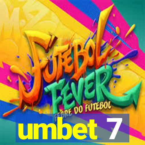 umbet 7